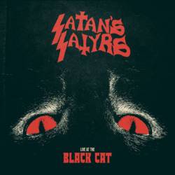 Satan's Satyrs : Live at the Black Cat